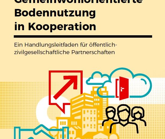 Handlungsleitfaden „Gemeinwohlorientierte Bodennutzung in Kooperation“ erschienen